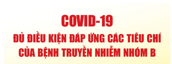 Thủ tướng Phạm Minh Chính: COVID-19 đủ điều kiện đáp ứng các tiêu chí của bệnh truyền nhiễm nhóm B